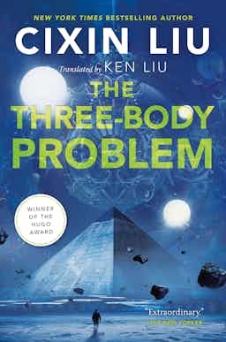 "Three Body Problem" by Liu Cixin