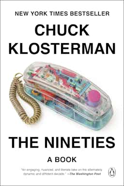 "The Nineties" by Chuck Klosterman