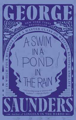 "A Swim in a Pond in the Rain" by George Saunders