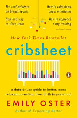 "Cribsheet" by Emily Oster
