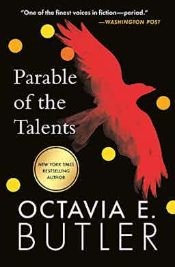 "Parable of the Talents" by Octavia E. Butler