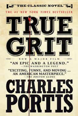 "True Grit" by Charles Portis