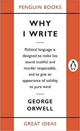 "Why I Write" by George Orwell